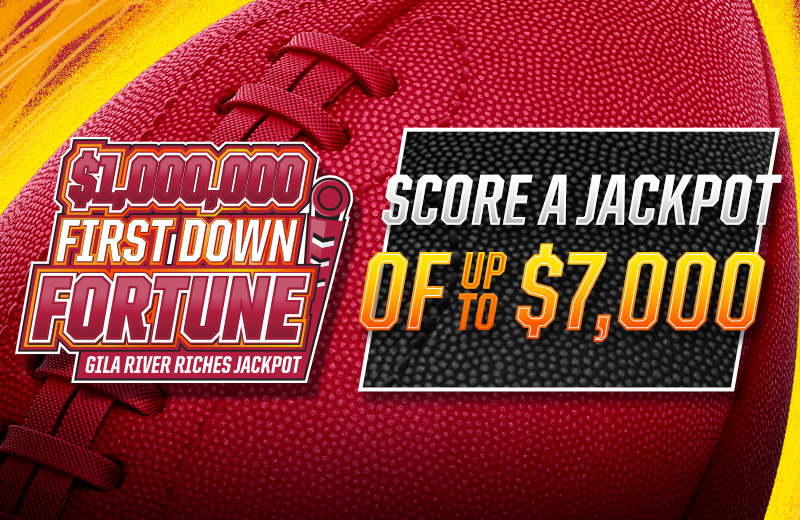 $1,000,000 First Down Fortune in Chandler and Laveen, AZ