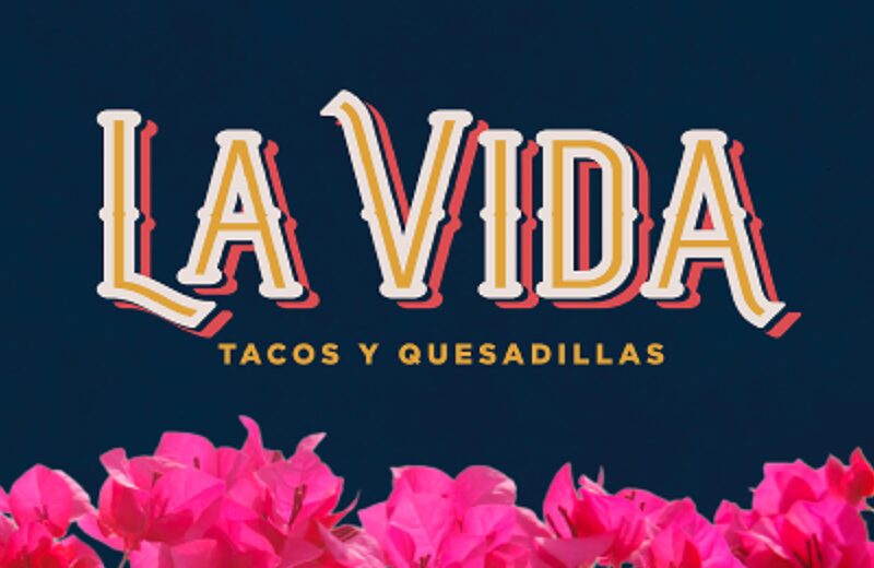 La Vida Tacos Y Quesadillas Med
